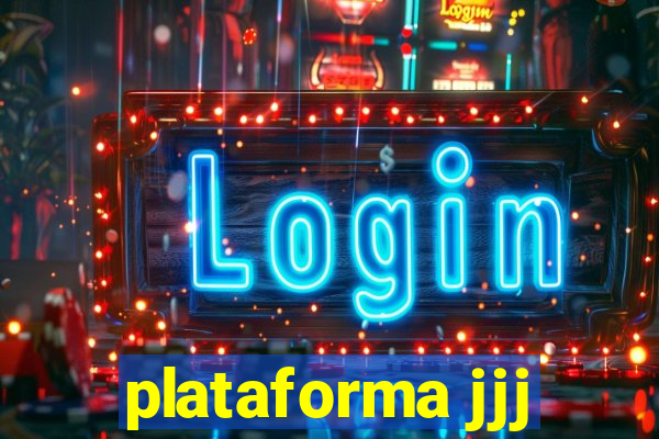 plataforma jjj